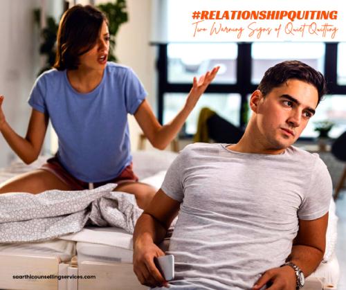 Quiet Quitting – Is Your Significant One Doing the Same? Quiet Quitting – Is Your Significant One Doing the Same?