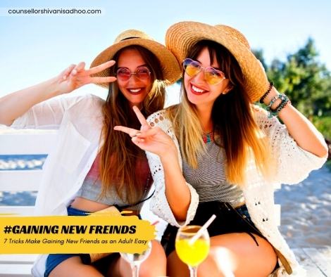 These 7 Tricks Make Gaining New Friends as an Adult Easy These 7 Tricks Make Gaining New Friends as an Adult Easy
