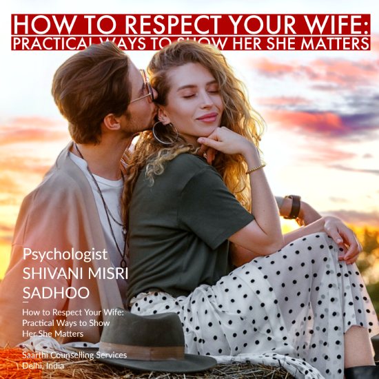 How to Respect Your Wife: Practical Ways to Show Her She Matters How to Respect Your Wife: Practical Ways to Show Her She Matters