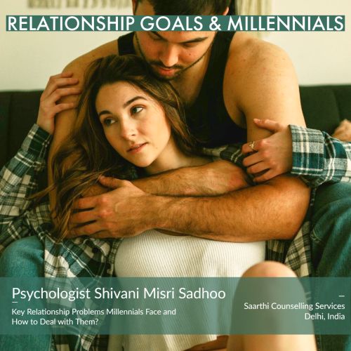 Key Relationship Problems Millennials Face and How to Deal with Them? Key Relationship Problems Millennials Face and How to Deal with Them?