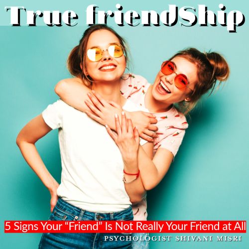 5 Signs Your “Friend” Is Not Really Your Friend at All 5 Signs Your “Friend” Is Not Really Your Friend at All