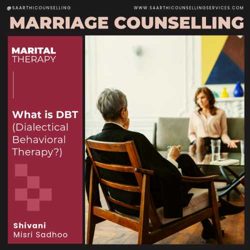What is DBT, Dialectical Behavioral Therapy, Explains Shivani Sadhoo What is DBT, Dialectical Behavioral Therapy, Explains Shivani Sadhoo