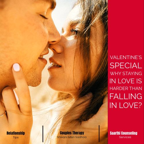 Valentine’s Special – Why Staying in Love is Harder than Falling in Love? Valentine’s Special – Why Staying in Love is Harder than Falling in Love?