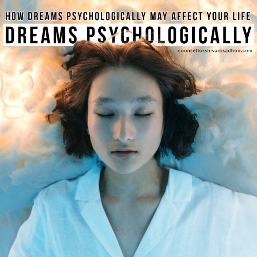 Dreams Psychologically May Affect Your Life Dreams Psychologically May Affect Your Life