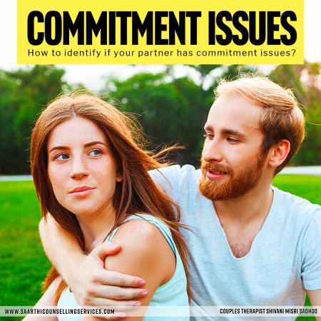 How to identify if your partner has commitment issues? How to identify if your partner has commitment issues?