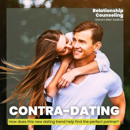 What is the Contra-Dating? Explains Shivani Sadhoo What is the Contra-Dating? Explains Shivani Sadhoo