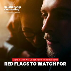 Signs a Man Will Cheat Again in Relationship