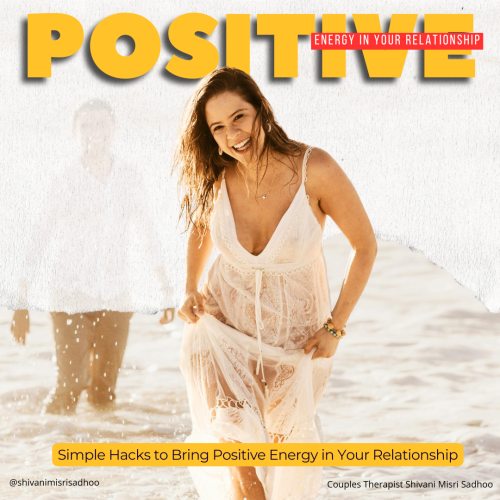 Simple Hacks to Bring Positive Energy in Your Relationship Simple Hacks to Bring Positive Energy in Your Relationship