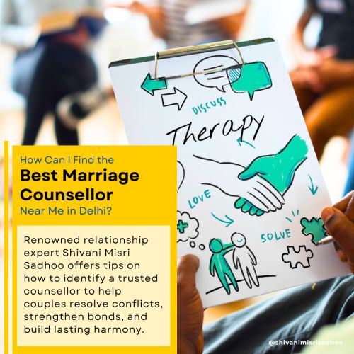How to find the best marriage counsellor near you in Delhi