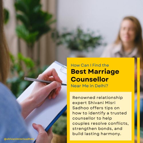 How to find the best marriage counsellor near you in Delhi