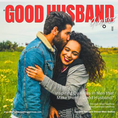 How to be a good husband qualities relationship counselling