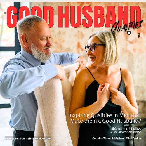 7 Inspiring Qualities in Men That Make Them a Good Husband 7 Inspiring Qualities in Men That Make Them a Good Husband