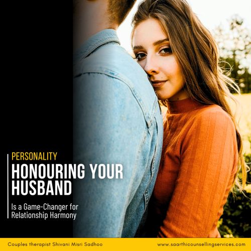 Honor Your Husband relationship counselling Shivani Misri Sadhoo