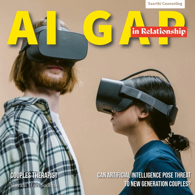 Artificial Intelligence Poses a Threat to New Generation Couples - Shivani Misri Sadhoo
