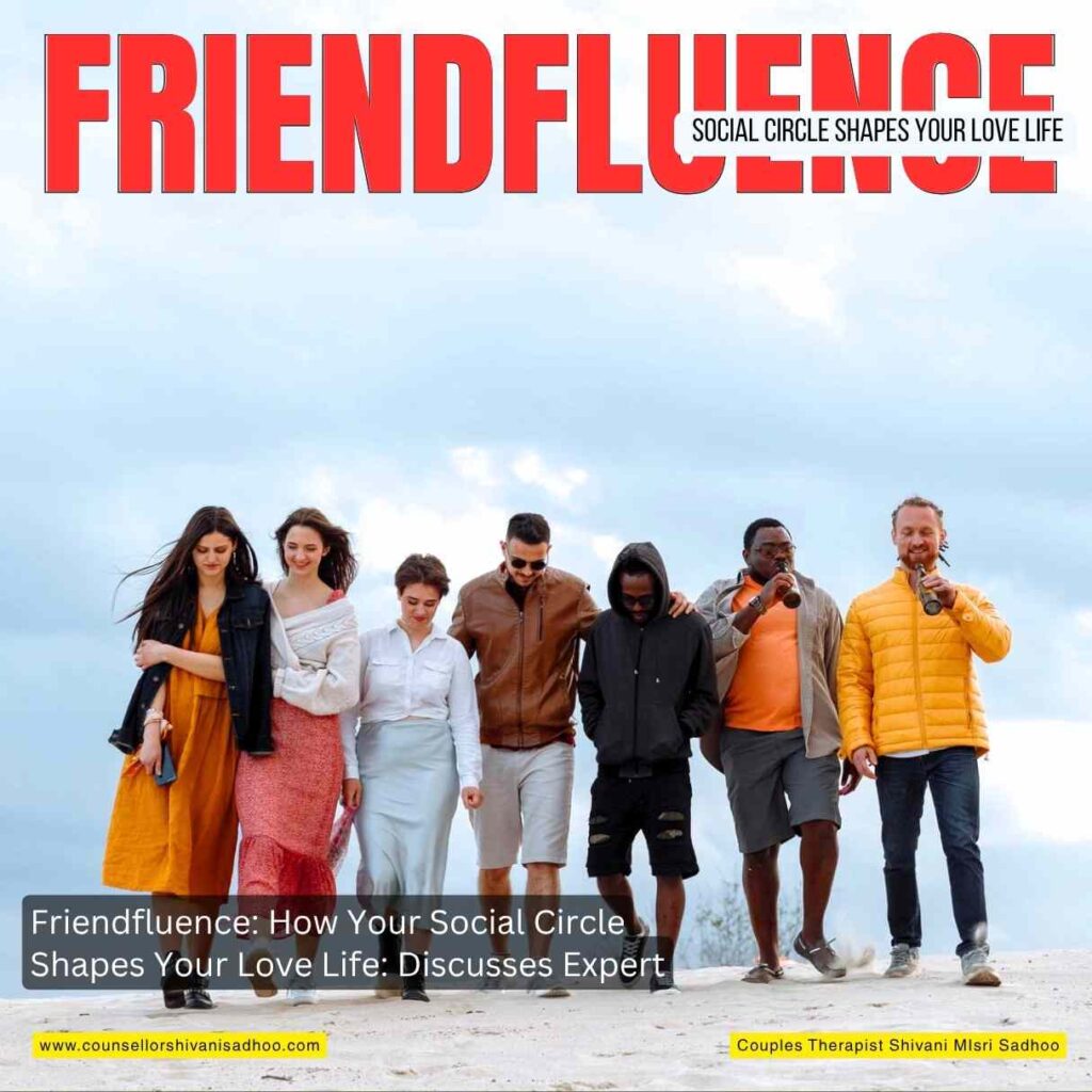 Friendfluence explained by Shivani Misri Sadhoo