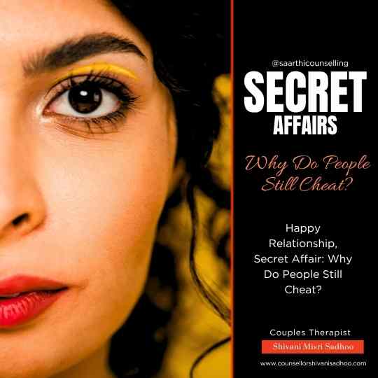 Happy Relationship and Secret Affairs insight Shivani Misri Sadhoo