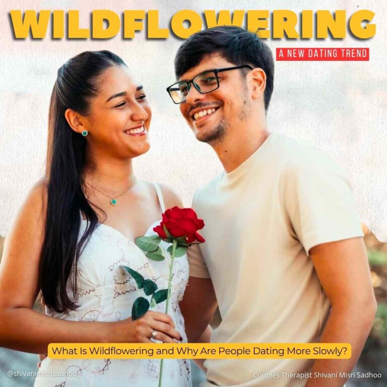What Is “Wildflowering” and Why Are People Dating More Slowly?