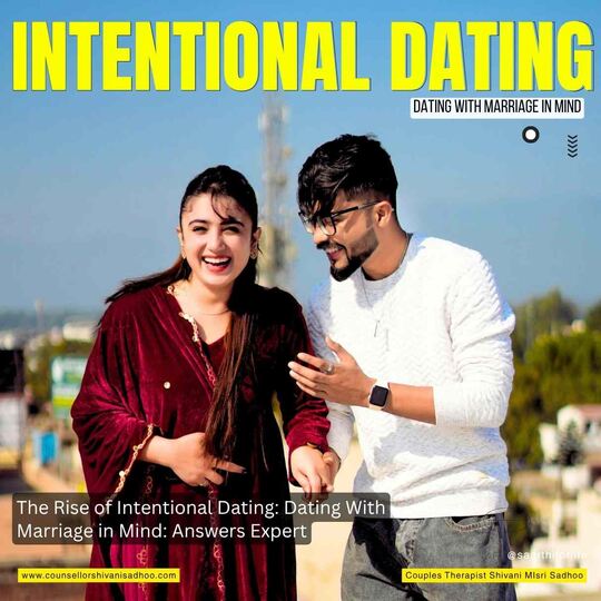 The Rise of Intentional Dating: Dating With Marriage in Mind
